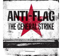 Anti-Flag - The General Strike (10 Year Anniversary Edition)