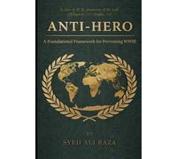 ANTI-HERO: A Foundational Framework for Preventing WWIII