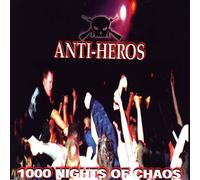 Anti-Heros 1000 Nights of Chaos (CD) Album