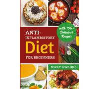 Anti-inflammatory diet for beginners di Mary Nabors, 2021, Youcanprint