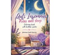 Anti Insomnia. Relax and sleep: Coloring book with bedtime quotes