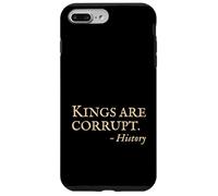 Anti King No Kings - Citazione divertente della storia sarcastica Custodia per iPhone 7 Plus/8 Plus