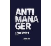 Anti-manager. Level 1. I and only I: Soft Skills Guideline