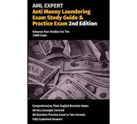 Anti Money Laundering Exam Study Guide & Practice Exam Enhance Your Studies For