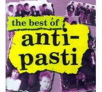 Anti Pasti - The Best of Anti Pasti
