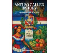 ANTI-PERFECT SO- CALLED HISTORY