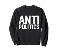 Anti Politica Divertente Dibattito Non Politico Felpa