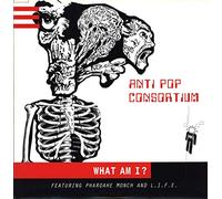 Anti-Pop Consortium - What am I?