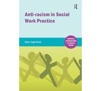 Anti-racism in Social Work practice
