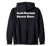 Anti-Racism Starts Here Statement Message Felpa con Cappuccio