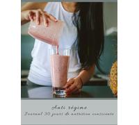 Anti régime, Journal 30 jours de nutrition consciente