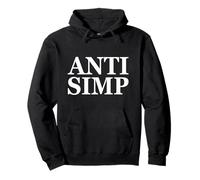 Anti SIMP Meme - Simping Gamer Eboy Gift - The Anti Simps Felpa con Cappuccio