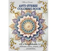 ANTI-STRESS COLORING BOOK: Anti-Stress Mandala Coloring Book for Relaxation and Mindfulness