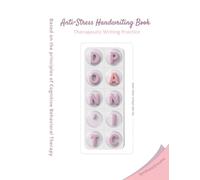 Anti-Stress Handwriting Book: A Therapeutic Writing Practice: Calming affirmations in handwriting format. Based on CBT principles.