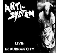Anti-System Live: In Durham City (CD) Album