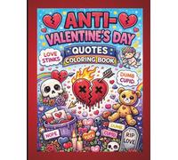 Anti-Valentine's Day Quotes Coloring Book: For Adults