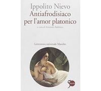 Antiafrodisiaco per l'amor platonico