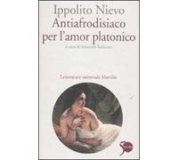 Antiafrodisiaco per l'amor platonico