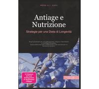 Antiage e Nutrizione: Strategie per una Dieta di Longevità