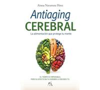 Antiaging cerebral: La alimentación que protege tu mente