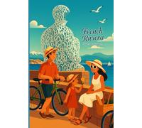 Antibes - French Riviera : Notes de voyages: Collection Carnets Méditerranéens - Côte d’Azur