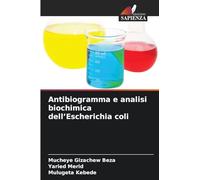 Antibiogramma e analisi biochimica dell'Escherichia coli