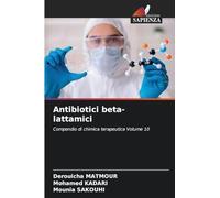 Antibiotici beta-lattamici: Compendio di chimica terapeutica Volume 10