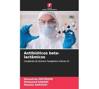 Antibióticos beta-lactâmicos: Compêndio de Química Terapêutica Volume 10