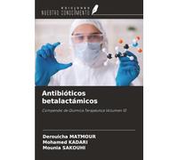 Antibióticos betalactámicos: Compendio de Química Terapéutica Volumen 10