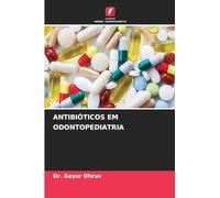 ANTIBIÓTICOS EM ODONTOPEDIATRIA
