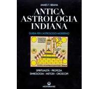 Libri Braha James T. - Antica Astrologia Indiana. Guida Per L'astrologo Moderno.