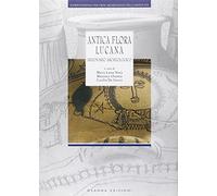 Antica flora lucana. Ediz. illustrata