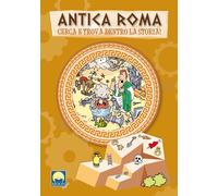 Libri Gasparini Antonia - Antica Roma. Cerca E Trova Dentro La Storia Ediz. A C