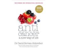 Anticancer: A New Way of Life by David Servan-Schreiber(2011-01-06)