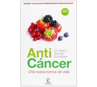 ANTICANCER UNA NUEVA FORMA DE VIVIR: Una nueva forma de vida