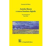 Antiche libertà e nuova frontiera digitale