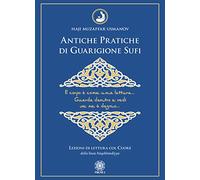 Libri Usmanov Haji Muzaffar - Antiche Pratiche Di Guarigione Sufi. Lezioni Di Le