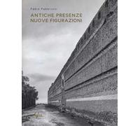 Antiche presenze nuove figurazioni