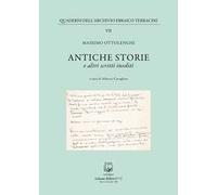 Antiche storie. E altri scritti inediti
