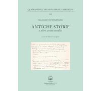 Antiche storie. E altri scritti inediti