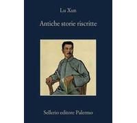 Libri Xun Lu - Antiche Storie Riscritte