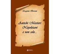 Antichi mestieri napoletani e non solo...