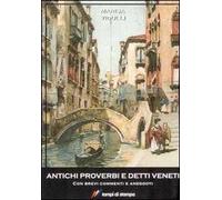 Antichi proverbi e detti veneti