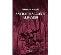 Antichi racconti albanesi