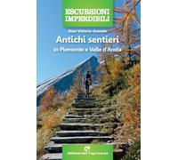 Antichi sentieri in Piemonte e Valle d'Aosta