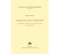 Antichi testi trentini. Edizione, commento linguistico e glossario