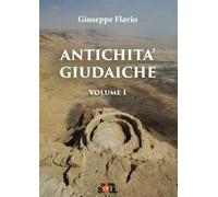 Antichità Giudaiche Volume I: Vol. 1