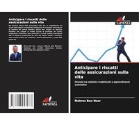 Anticipare i riscatti delle assicurazioni sulla vita: Sinergia tra statistica tradizionale e apprendimento automatico