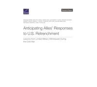 Anticipating Allies’ Responses to U.s. Retrenchment: Lessons from Limited Military Withdrawals During the Cold War