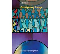 Anticipating Omega: Science, Faith, and Our Ultimate Future